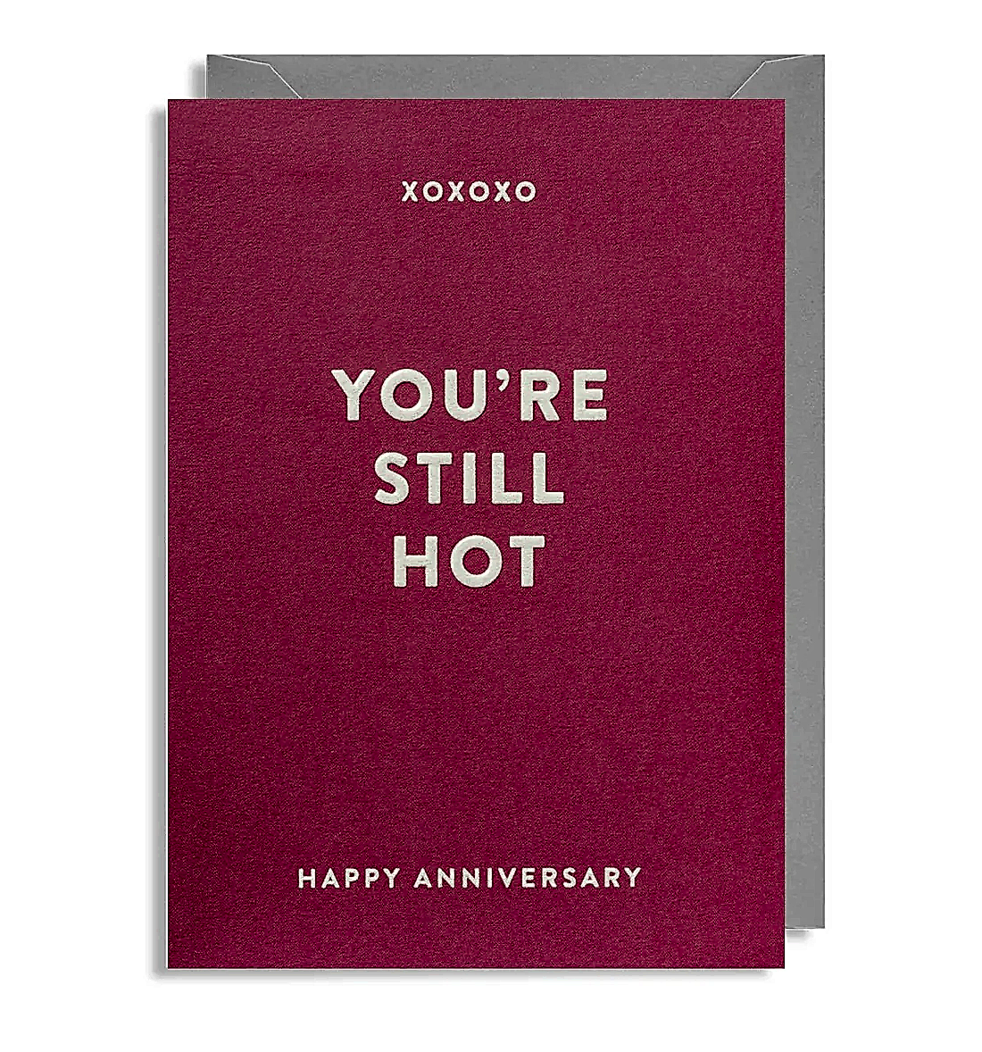 You’re Still Hot Anniversary Card
