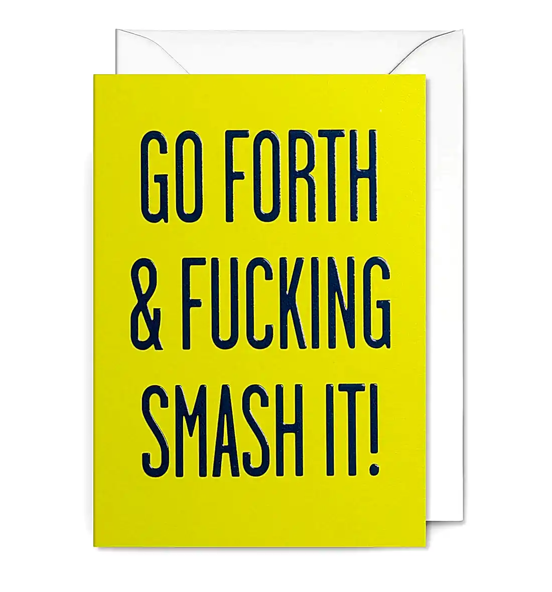 Go Forth & Smash It Card