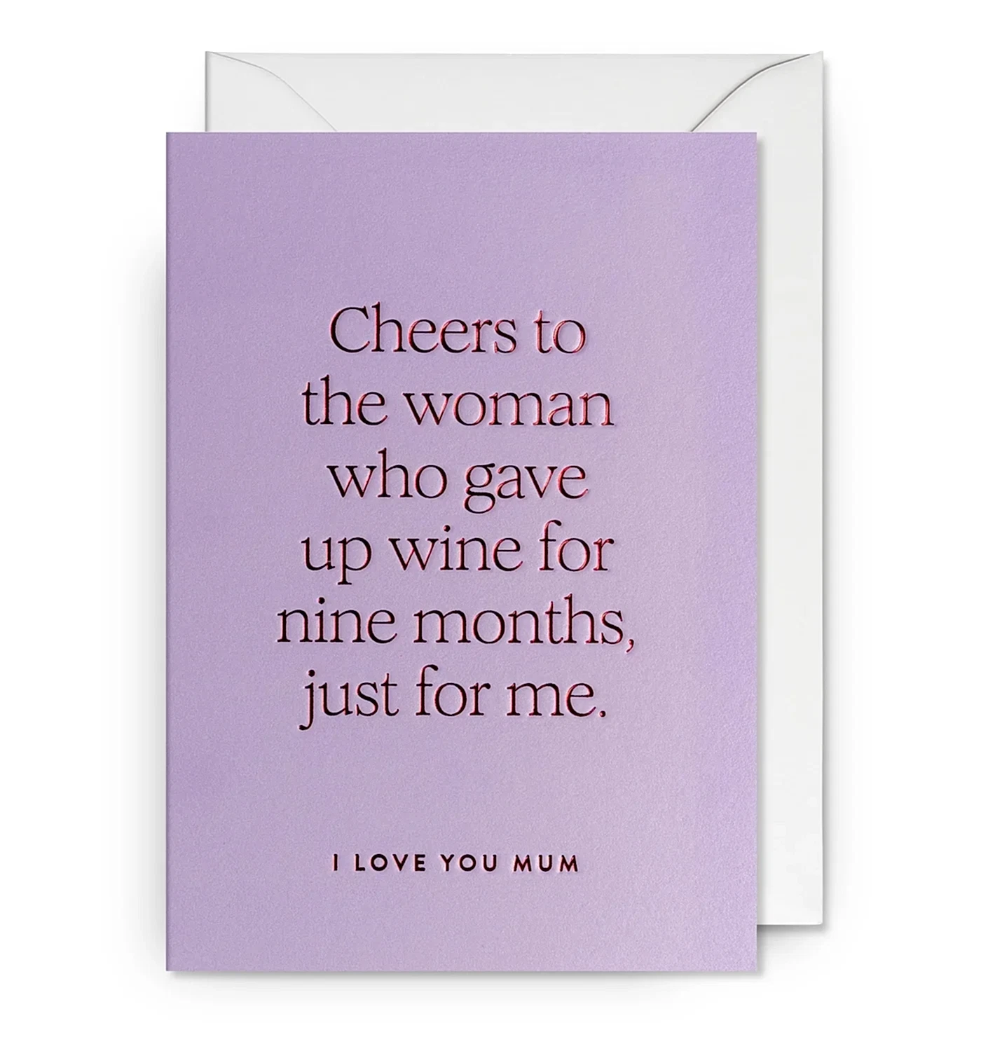 Cheers to the Woman Who Gave Up Wine Mothers Love Card